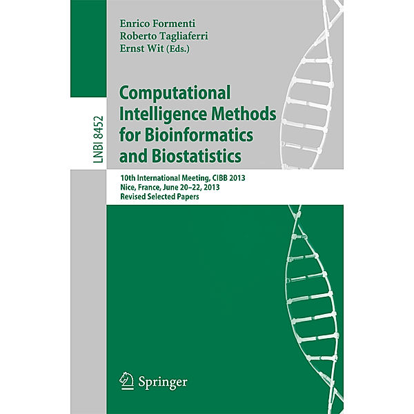 Computational Intelligence Methods for Bioinformatics and Biostatistics / Lecture Notes in Computer Science Bd.8452