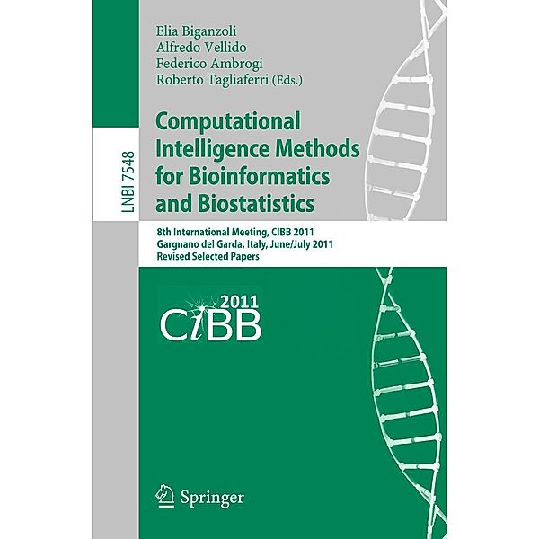 Computational Intelligence Methods for Bioinformatics and Biostatistics / Lecture Notes in Computer Science Bd.7548