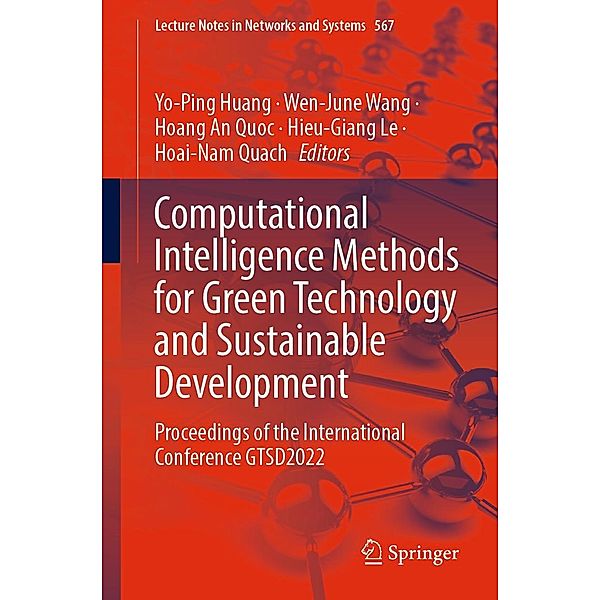 Computational Intelligence Methods for Green Technology and Sustainable Development / Lecture Notes in Networks and Systems Bd.567