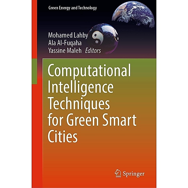 Computational Intelligence Techniques for Green Smart Cities / Green Energy and Technology