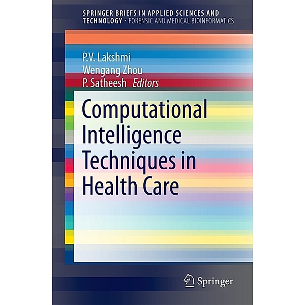 Computational Intelligence Techniques in Health Care / SpringerBriefs in Applied Sciences and Technology