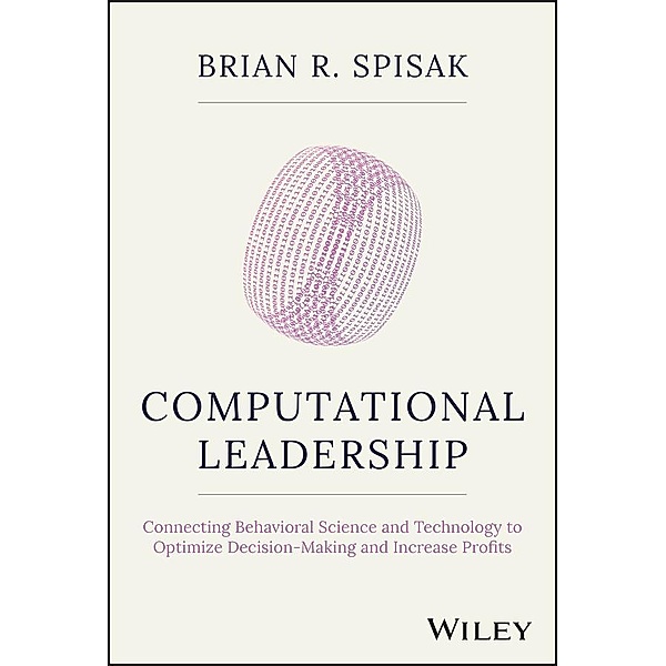 Computational Leadership, Brian R. Spisak