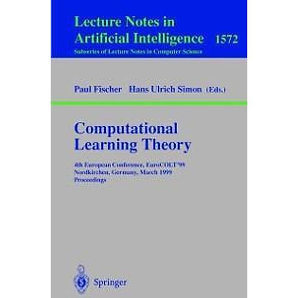 Computational Learning Theory / Lecture Notes in Computer Science Bd.1572
