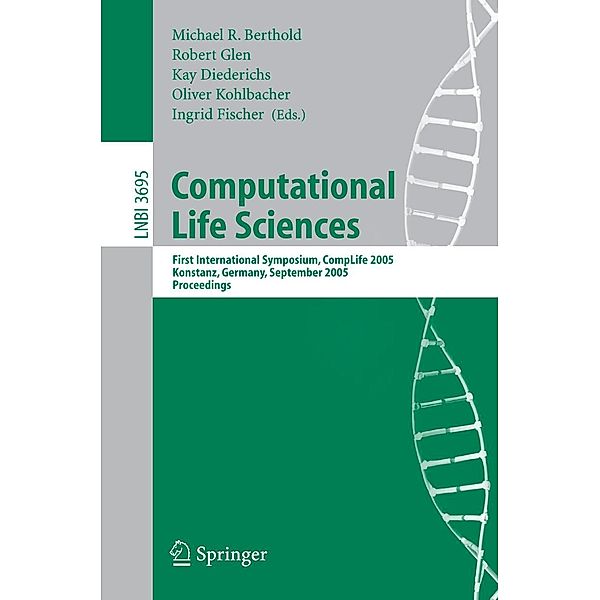 Computational Life Sciences / Lecture Notes in Computer Science Bd.3695