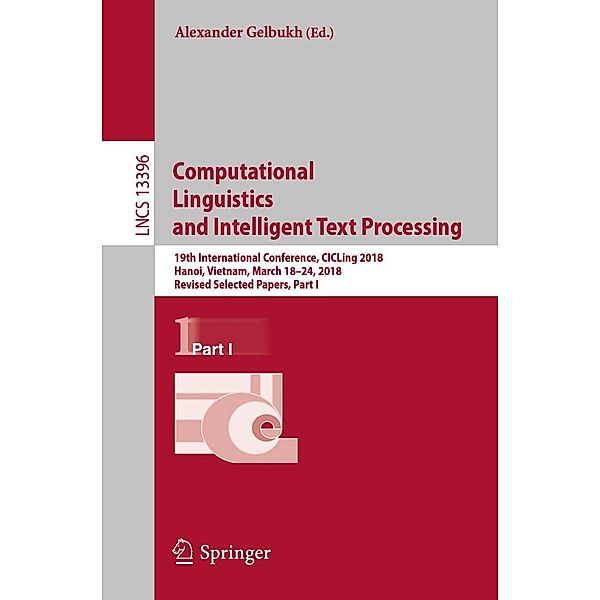 Computational Linguistics and Intelligent Text Processing / Lecture Notes in Computer Science Bd.13396