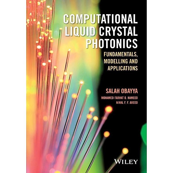 Computational Liquid Crystal Photonics, Salah Obayya, Mohamed Farhat O. Hameed, Nihal F. F. Areed