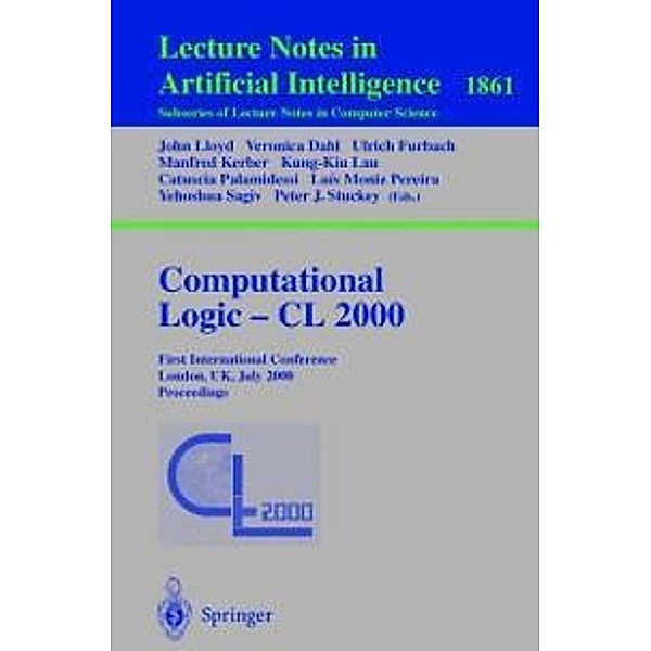 Computational Logic - CL 2000 / Lecture Notes in Computer Science Bd.1861