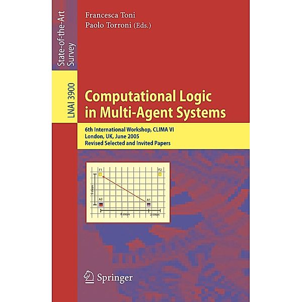 Computational Logic in Multi-Agent Systems / Lecture Notes in Computer Science Bd.3900