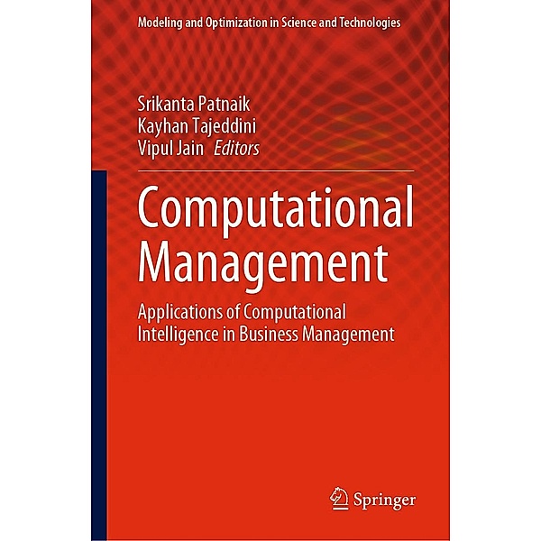 Computational Management / Modeling and Optimization in Science and Technologies Bd.18