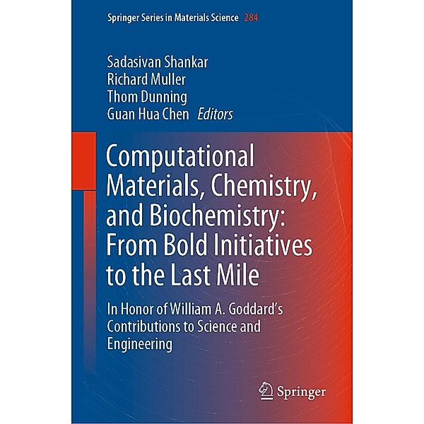 Computational Materials, Chemistry, and Biochemistry: From Bold Initiatives to the Last Mile / Springer Series in Materials Science Bd.284