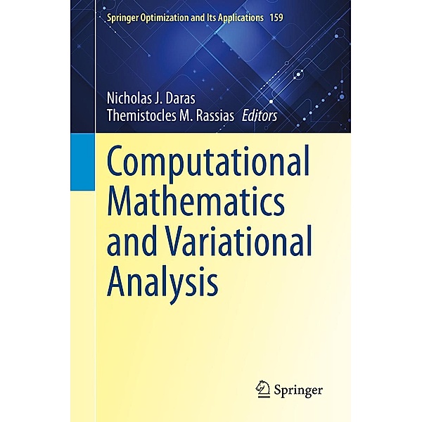 Computational Mathematics and Variational Analysis / Springer Optimization and Its Applications Bd.159