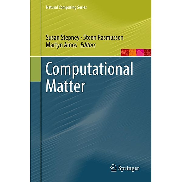 Computational Matter / Natural Computing Series