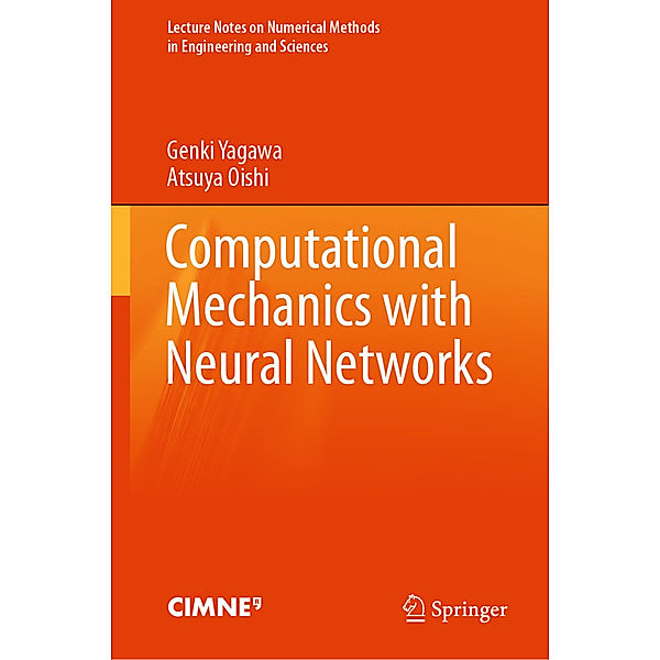 Computational Mechanics with Neural Networks, Genki Yagawa, Atsuya Oishi