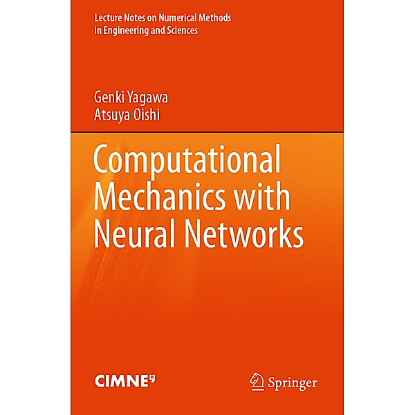 Computational Mechanics with Neural Networks, Genki Yagawa, Atsuya Oishi