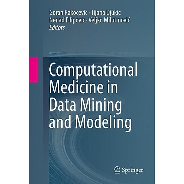 Computational Medicine in Data Mining and Modeling