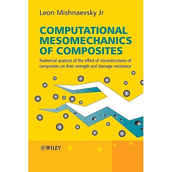 Computational Mesomechanics of Composites, Leon L. Mishnaevsky