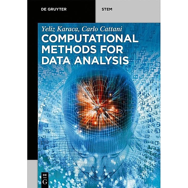 Computational Methods for Data Analysis / De Gruyter Textbook, Yeliz Karaca, Carlo Cattani