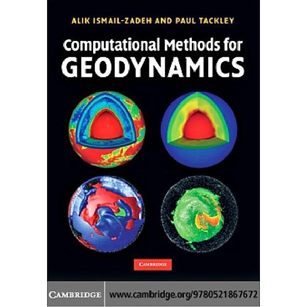 Computational Methods for Geodynamics, Alik Ismail-Zadeh