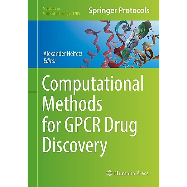 Computational Methods for GPCR Drug Discovery / Methods in Molecular Biology Bd.1705