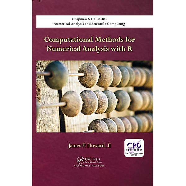 Computational Methods for Numerical Analysis with R, Ii Howard