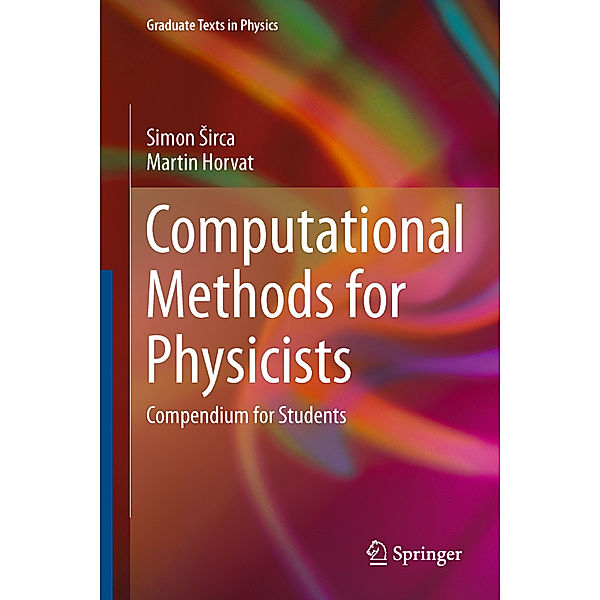 Computational Methods for Physicists, Simon Sirca, Martin Horvat