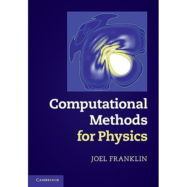 Computational Methods for Physics, Joel Franklin