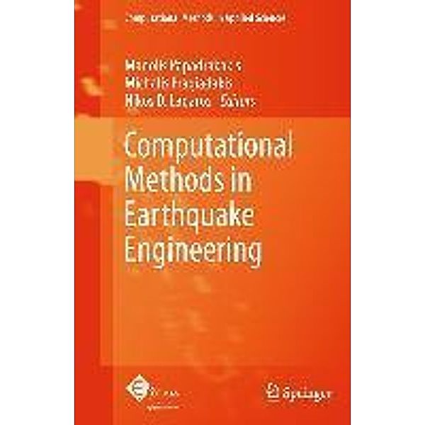 Computational Methods in Earthquake Engineering / Computational Methods in Applied Sciences Bd.21, Manolis Papadrakakis, Michalis Fragiadakis, Nikos Lagaros