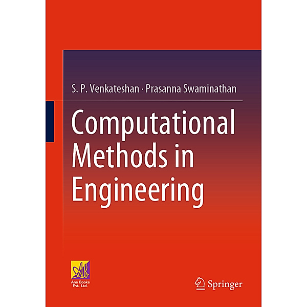 Computational Methods in Engineering, S. P. Venkateshan, Prasanna Swaminathan