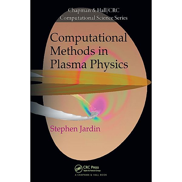 Computational Methods in Plasma Physics, Stephen Jardin