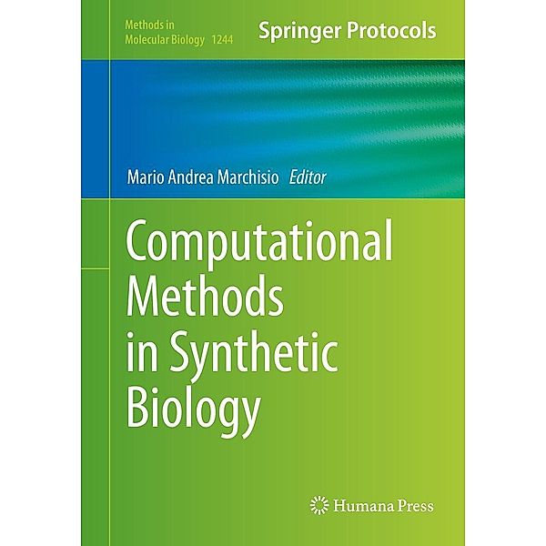 Computational Methods in Synthetic Biology / Methods in Molecular Biology Bd.1244