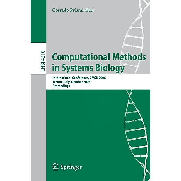 Computational Methods in Systems Biology / Lecture Notes in Computer Science Bd.4210