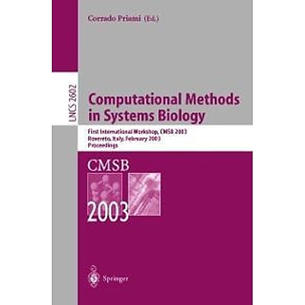 Computational Methods in Systems Biology / Lecture Notes in Computer Science Bd.2602
