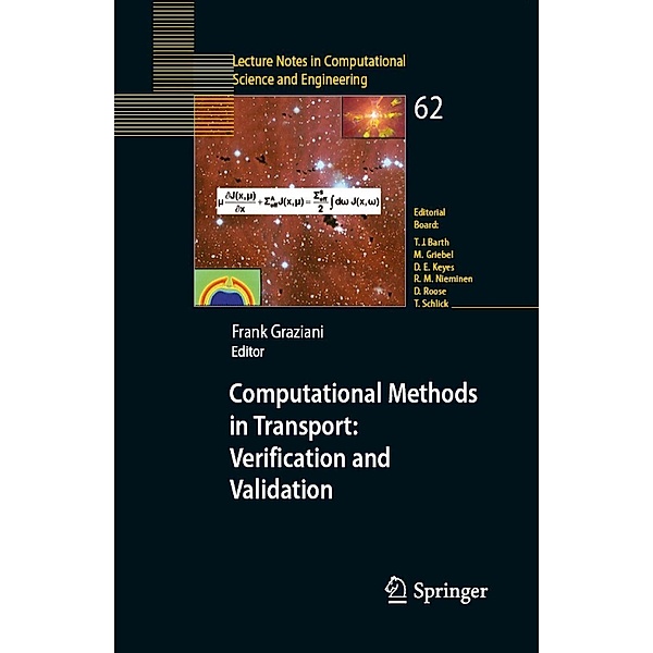 Computational Methods in Transport: Verification and Validation / Lecture Notes in Computational Science and Engineering Bd.62