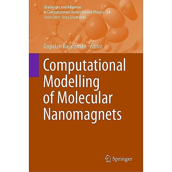 Computational Modelling of Molecular Nanomagnets / Challenges and Advances in Computational Chemistry and Physics Bd.34