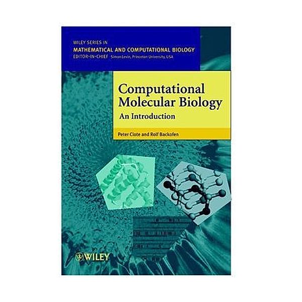 Computational Molecular Biology, Peter Clote, Rolf Backofen