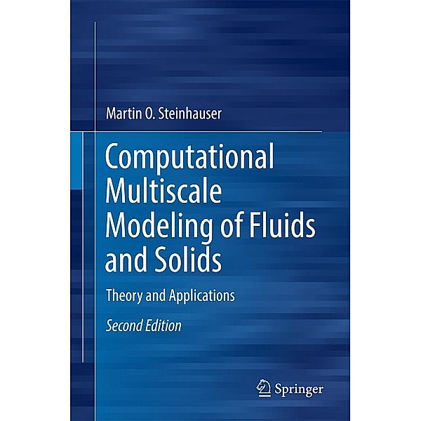 Computational Multiscale Modeling of Fluids and Solids, Martin Oliver Steinhauser