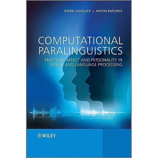 Computational Paralinguistics, Björn Schuller, Anton Batliner