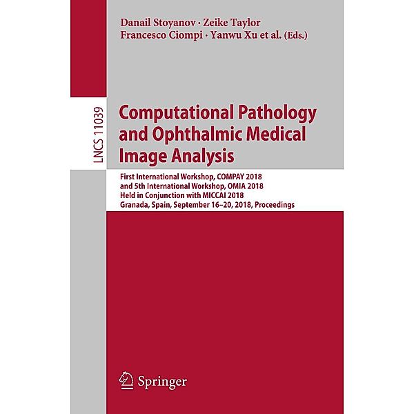 Computational Pathology and Ophthalmic Medical Image Analysis / Lecture Notes in Computer Science Bd.11039