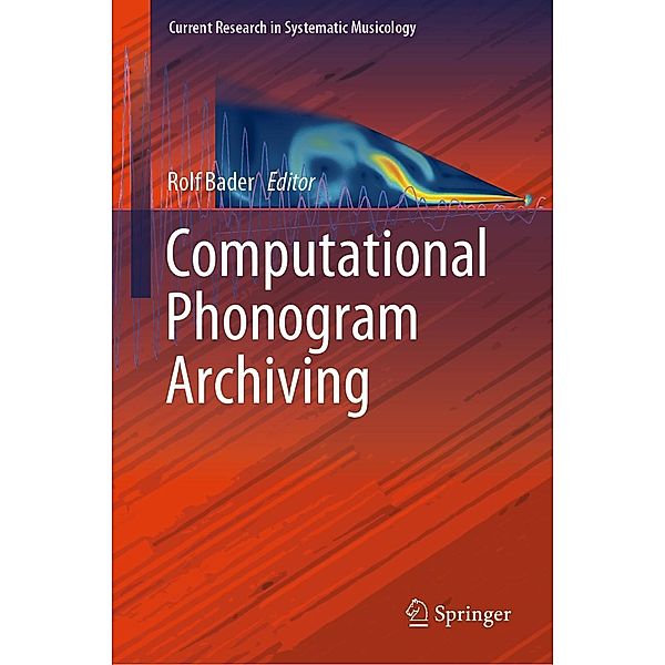 Computational Phonogram Archiving / Current Research in Systematic Musicology Bd.5