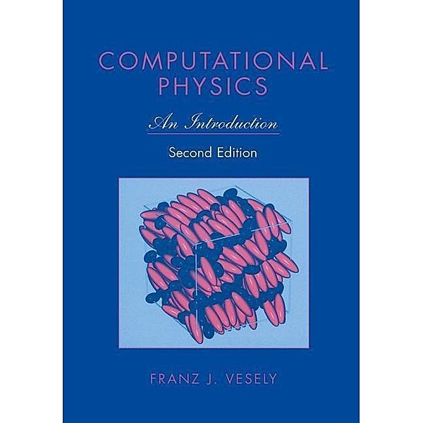 Computational Physics, Franz J. Vesely