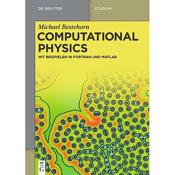 Computational Physics, Michael Bestehorn