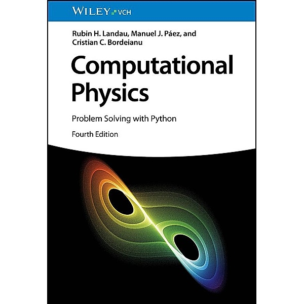 Computational Physics, Rubin H. Landau, Manuel J. Páez, Cristian C. Bordeianu