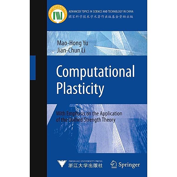 Computational Plasticity / Advanced Topics in Science and Technology in China, Mao-Hong Yu, Jian-Chun Li