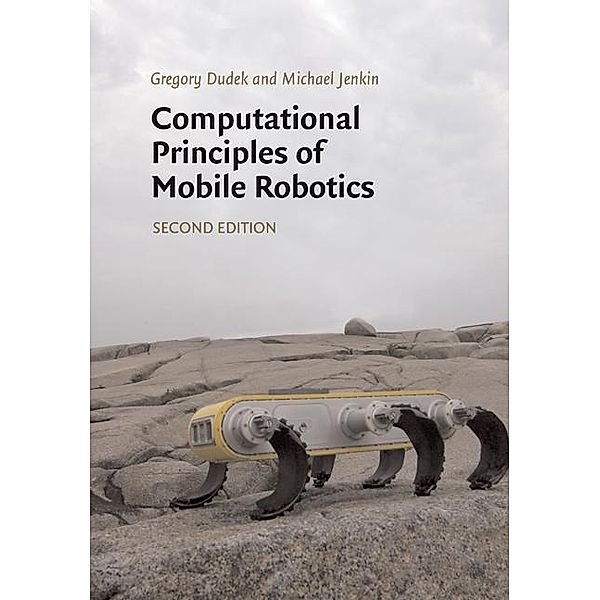 Computational Principles of Mobile Robotics, Gregory Dudek