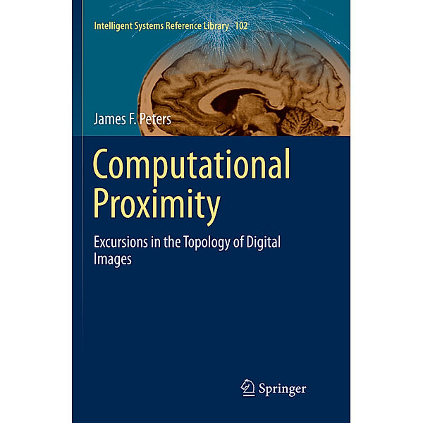 Computational Proximity, James F. Peters