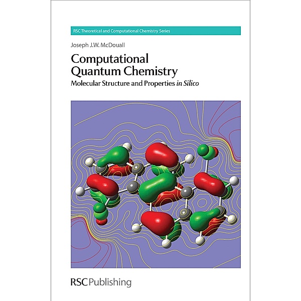 Computational Quantum Chemistry / ISSN, Joseph J W Mcdouall
