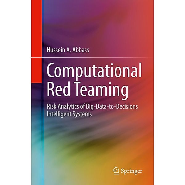 Computational Red Teaming, Hussein A. Abbass
