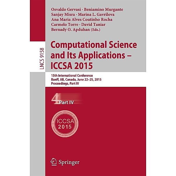 Computational Science and Its Applications -- ICCSA 2015 / Lecture Notes in Computer Science Bd.9158