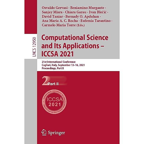 Computational Science and Its Applications - ICCSA 2021 / Lecture Notes in Computer Science Bd.12950