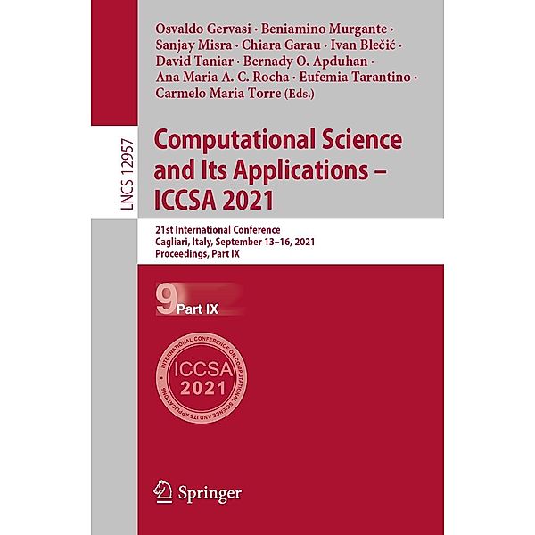 Computational Science and Its Applications - ICCSA 2021 / Lecture Notes in Computer Science Bd.12957